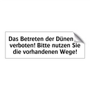 Das Betreten der Dünen ist verboten! Bitte nutzen Sie die vorhandenen Wege!