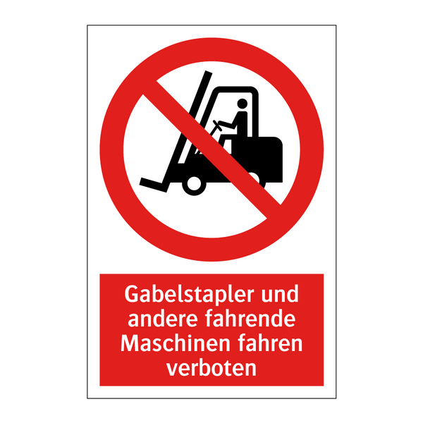 Gabelstapler und andere fahrende Maschinen fahren verboten