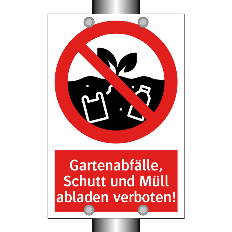 Gartenabfälle, Schutt und Müll abladen verboten!