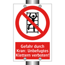 Gefahr durch Kran: Unbefugtes Klettern verboten!