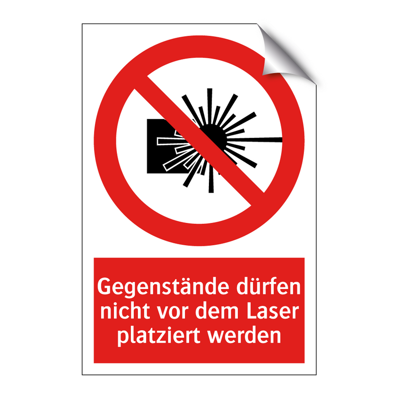 Gegenstände dürfen nicht vor dem Laser platziert werden