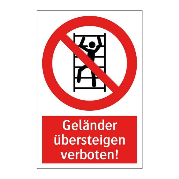 Geländer übersteigen verboten!