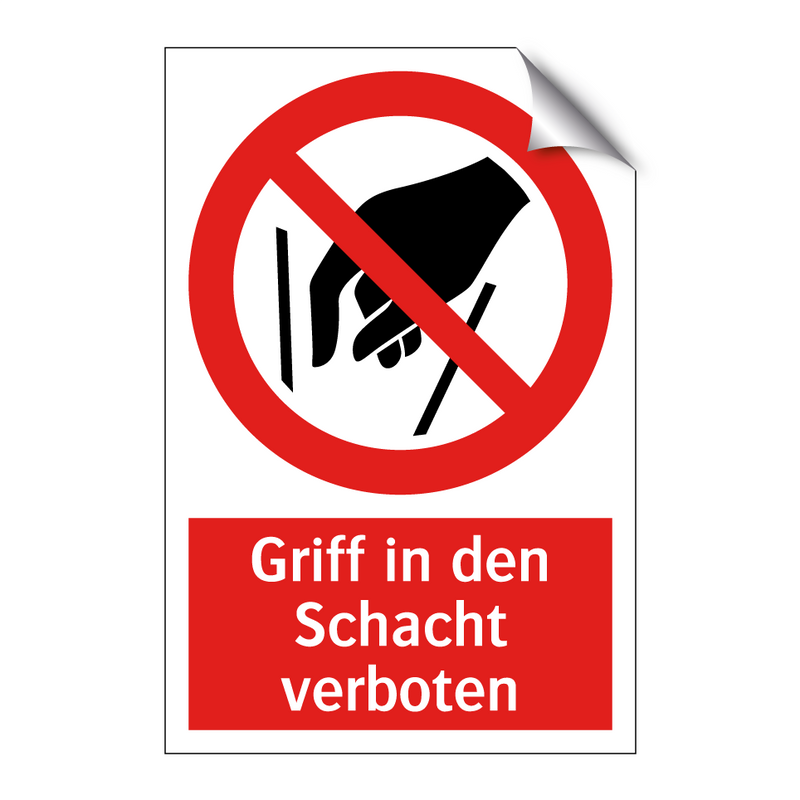 Griff in den Schacht verboten