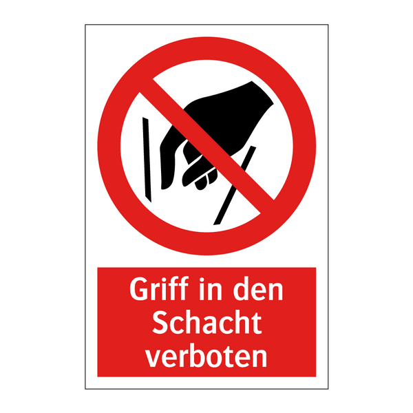 Griff in den Schacht verboten