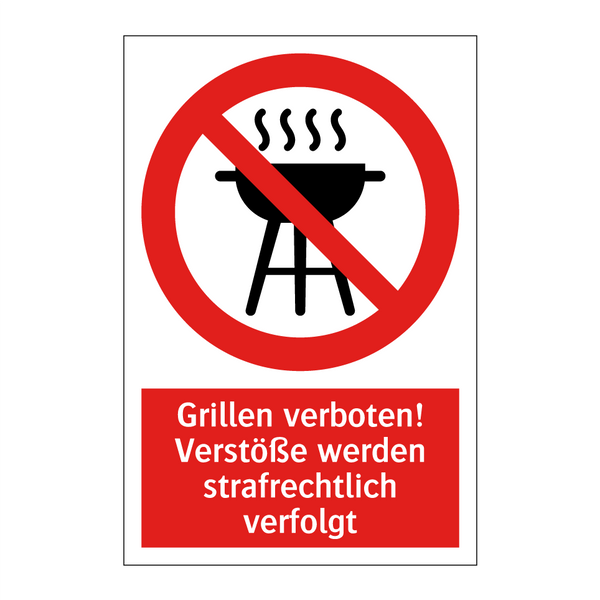 Grillen verboten! Verstöße werden strafrechtlich verfolgt