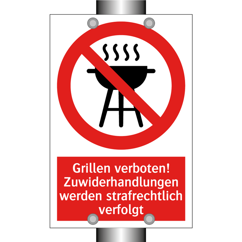 Grillen verboten! Zuwiderhandlungen werden strafrechtlich verfolgt