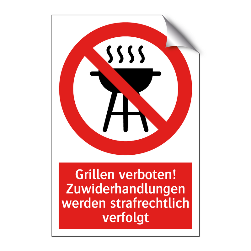Grillen verboten! Zuwiderhandlungen werden strafrechtlich verfolgt