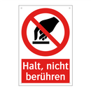 Halt, nicht berühren
