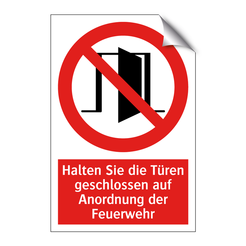 Halten Sie die Türen geschlossen auf Anordnung der Feuerwehr