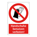 Handschuhe benutzen verboten!