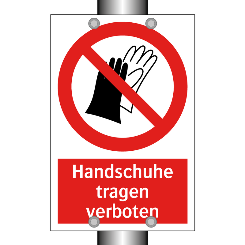 Handschuhe tragen verboten