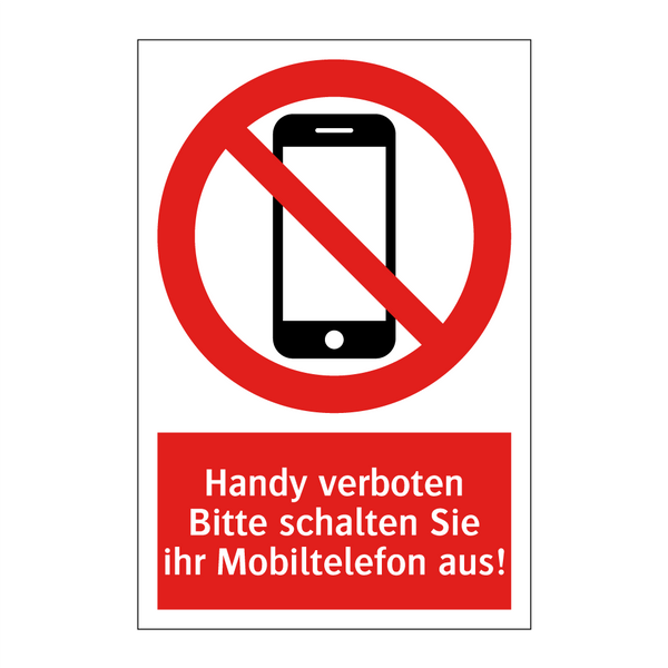 Handy verboten Bitte schalten Sie ihr Mobiltelefon aus!
