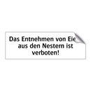 Das Entnehmen von Eiern aus den Nestern ist verboten!