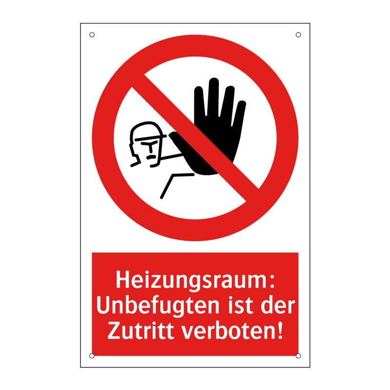 Heizungsraum: Unbefugten ist der Zutritt verboten!