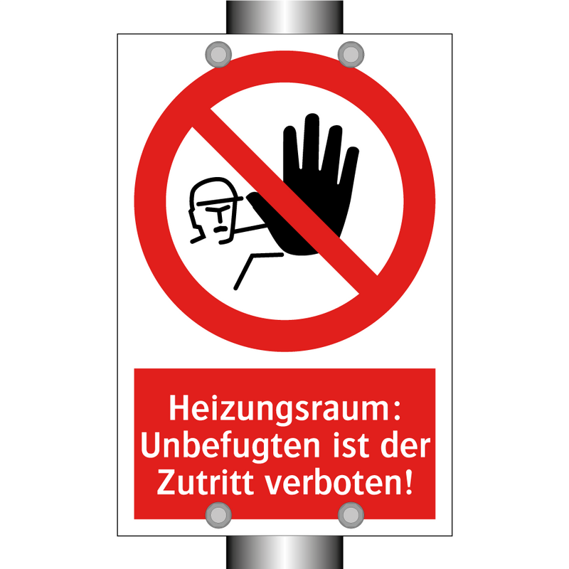 Heizungsraum: Unbefugten ist der Zutritt verboten!