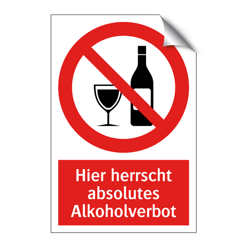 Hier herrscht absolutes Alkoholverbot
