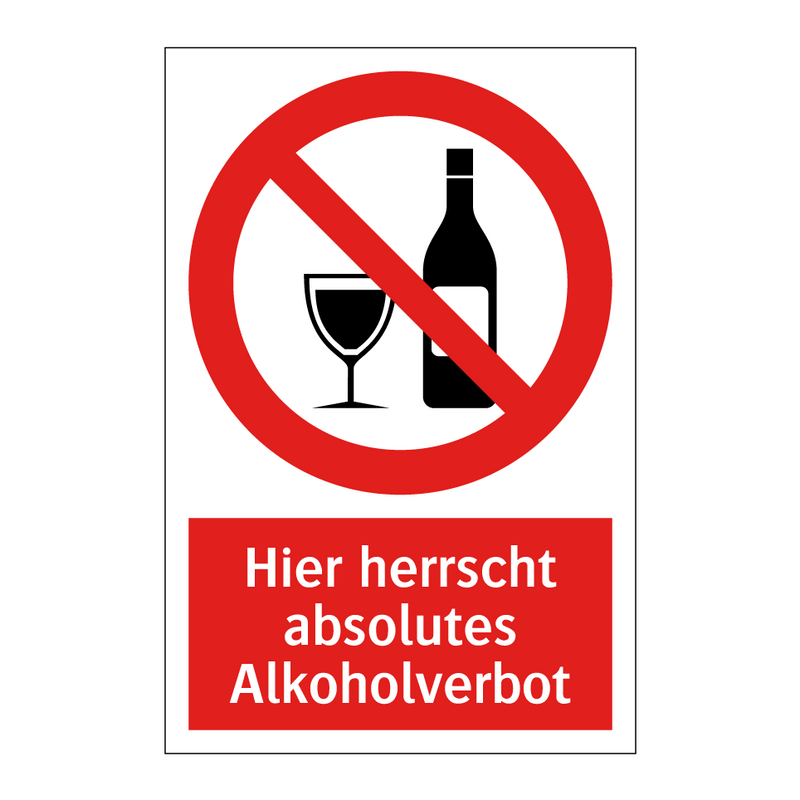 Hier herrscht absolutes Alkoholverbot
