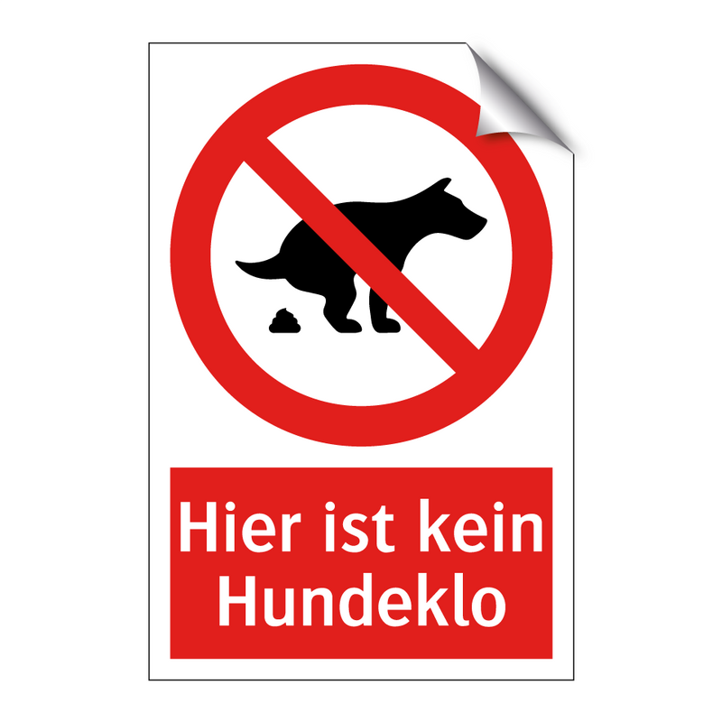 Hier ist kein Hundeklo