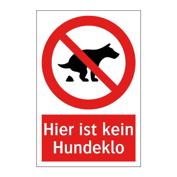 Hier ist kein Hundeklo