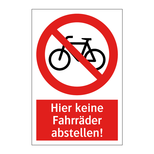 Hier keine Fahrräder abstellen!