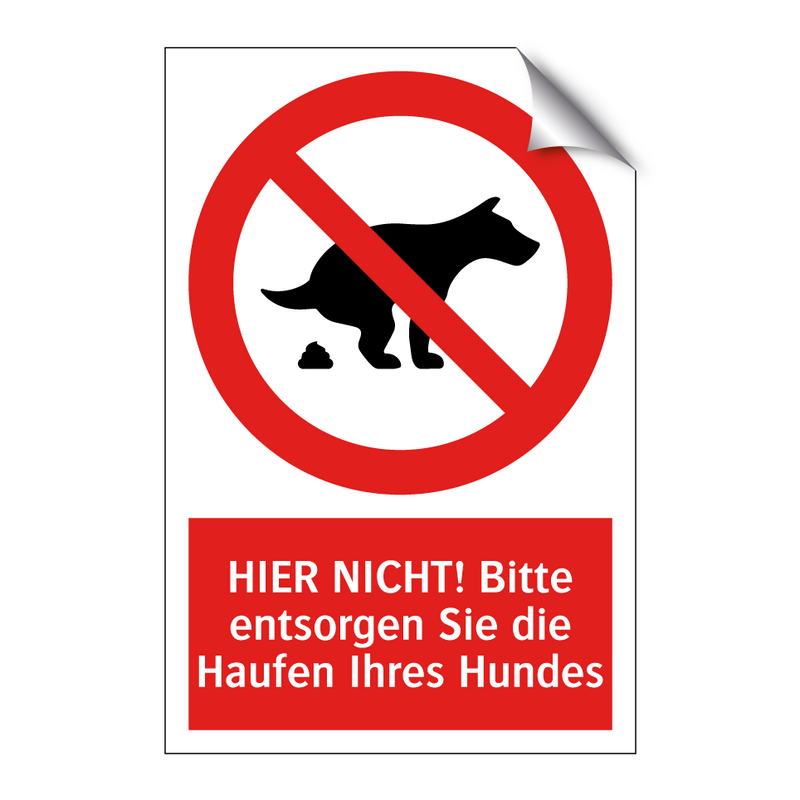 HIER NICHT! Bitte entsorgen Sie die Haufen Ihres Hundes