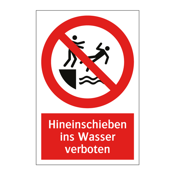 Hineinschieben ins Wasser verboten