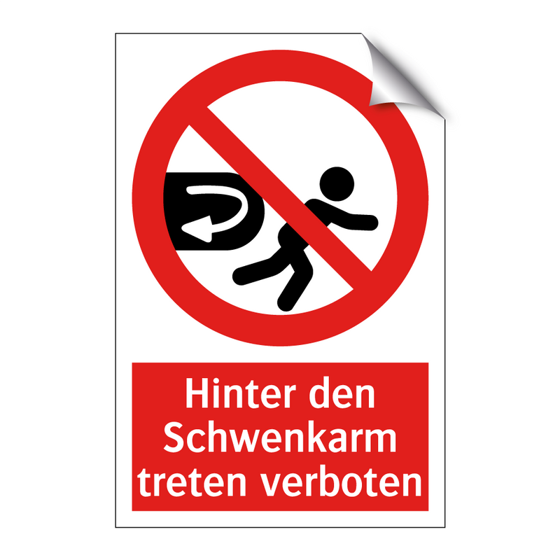 Hinter den Schwenkarm treten verboten