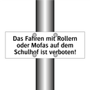 Das Fahren mit Rollern oder Mofas auf dem Schulhof ist verboten!
