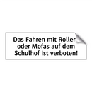 Das Fahren mit Rollern oder Mofas auf dem Schulhof ist verboten!