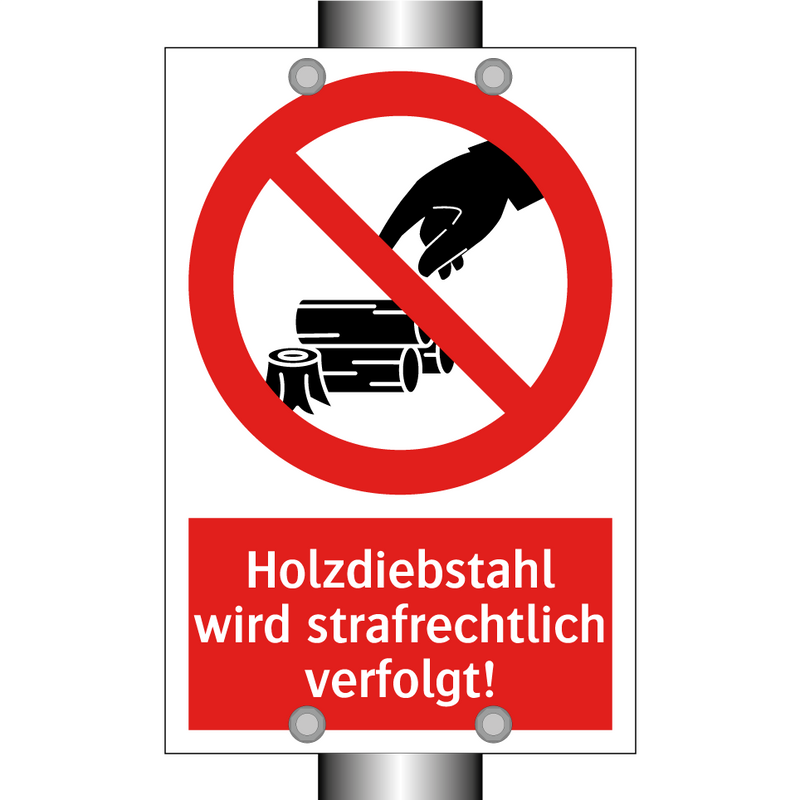 Holzdiebstahl wird strafrechtlich verfolgt!