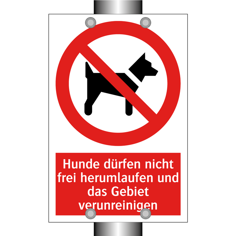 Hunde dürfen nicht frei herumlaufen und das Gebiet verunreinigen