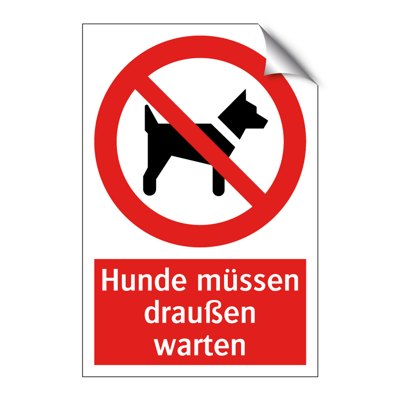 Hunde müssen draußen warten