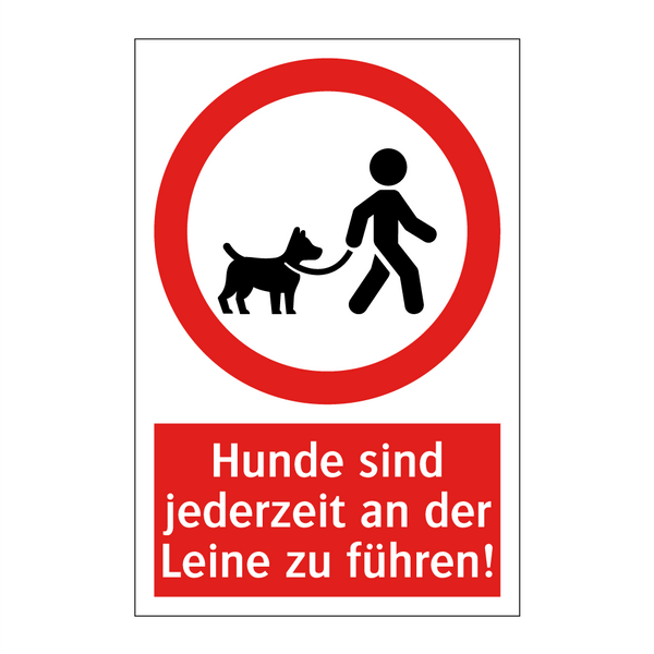 Hunde sind jederzeit an der Leine zu führen!