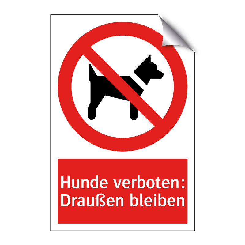 Hunde verboten: Draußen bleiben