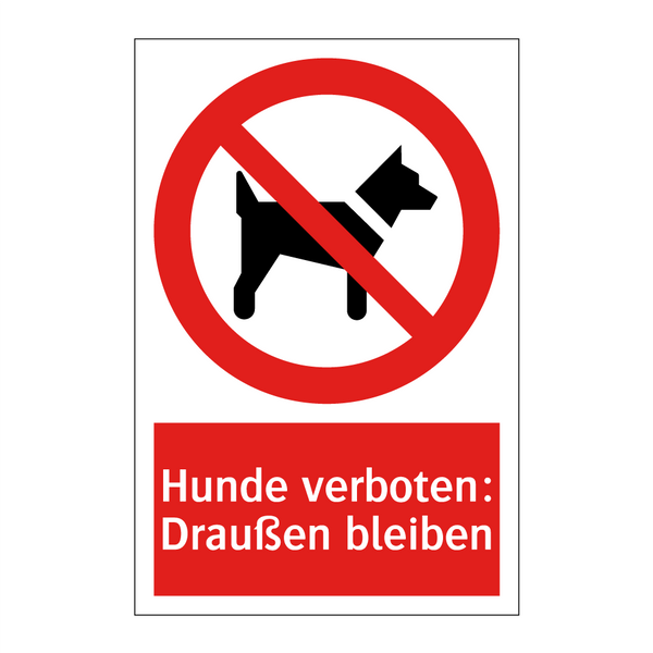 Hunde verboten: Draußen bleiben