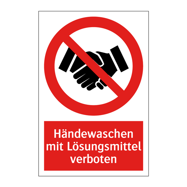 Händewaschen mit Lösungsmittel verboten
