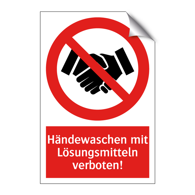 Händewaschen mit Lösungsmitteln verboten!