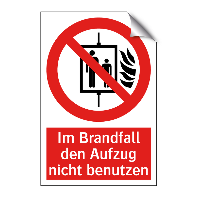 Im Brandfall den Aufzug nicht benutzen