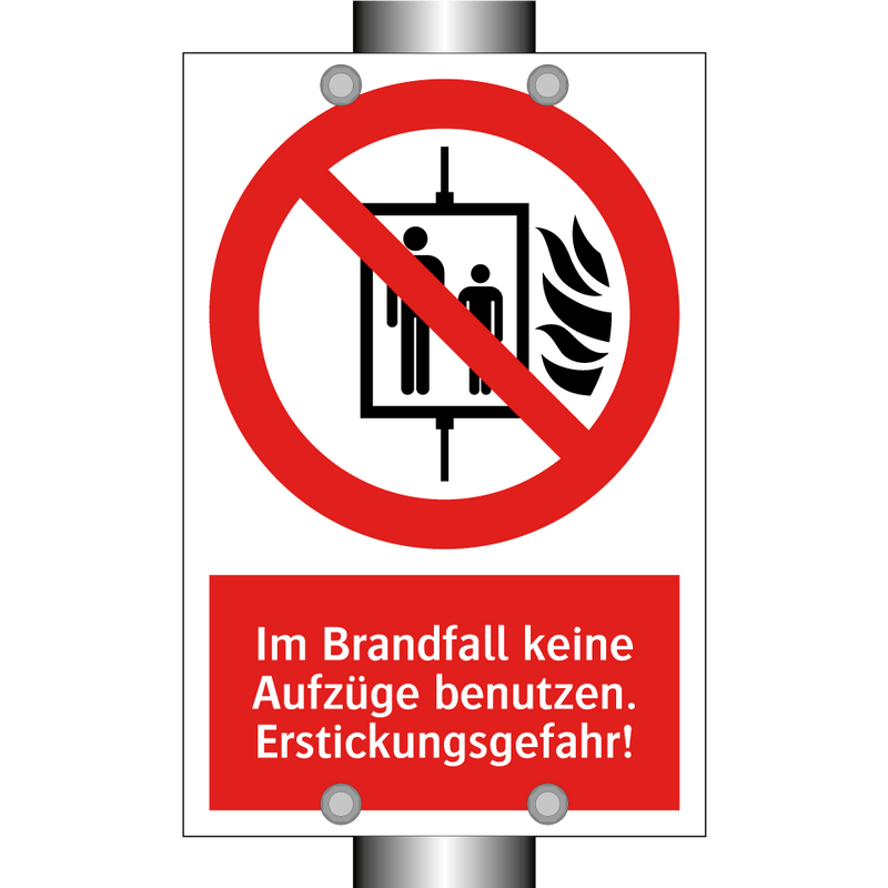 Im Brandfall keine Aufzüge benutzen. Erstickungsgefahr!