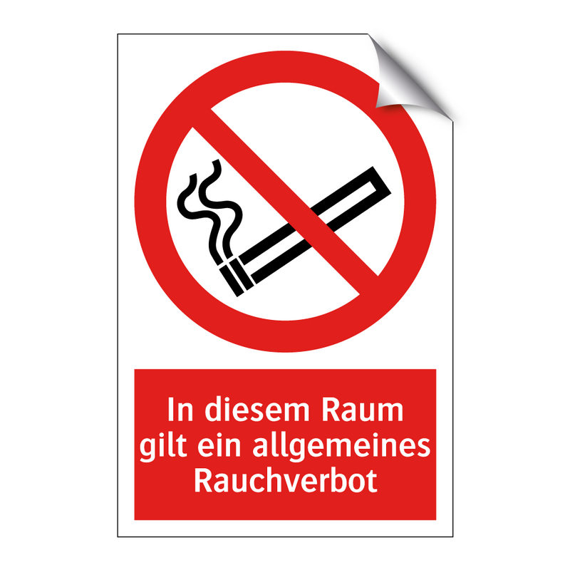 In diesem Raum gilt ein allgemeines Rauchverbot