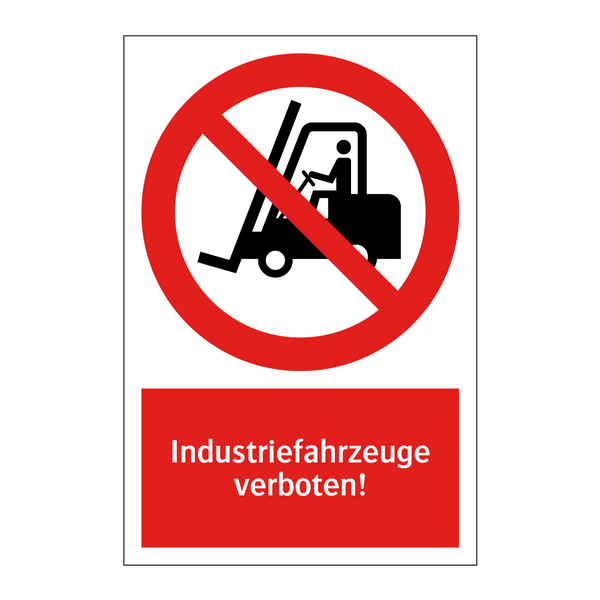 Industriefahrzeuge verboten!