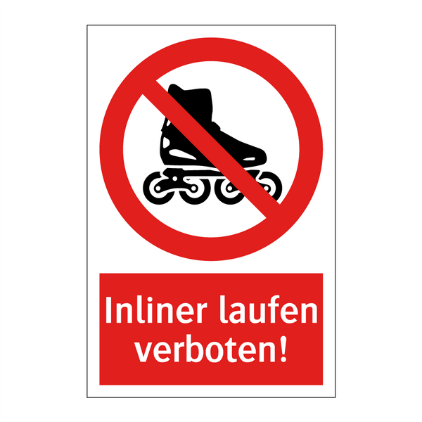 Inliner laufen verboten!