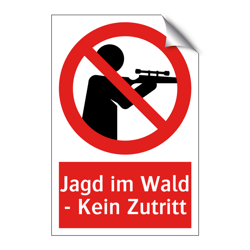 Jagd im Wald - Kein Zutritt