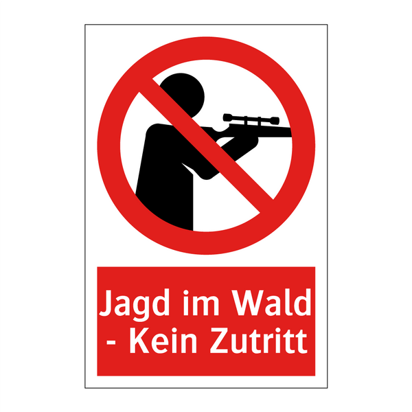Jagd im Wald - Kein Zutritt