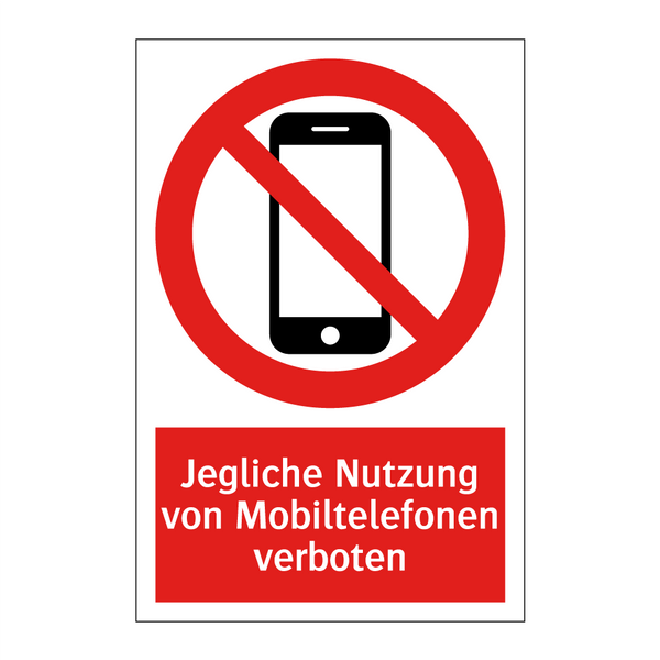 Jegliche Nutzung von Mobiltelefonen verboten