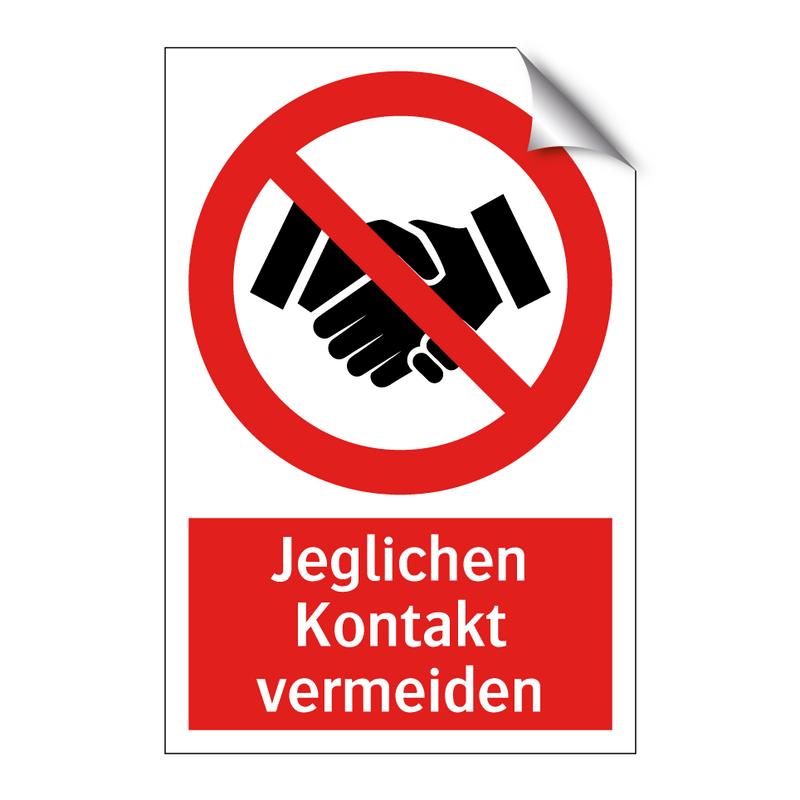 Jeglichen Kontakt vermeiden