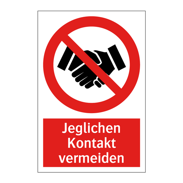 Jeglichen Kontakt vermeiden