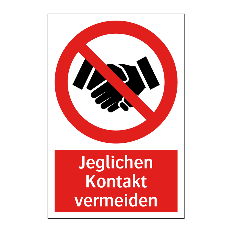 Jeglichen Kontakt vermeiden