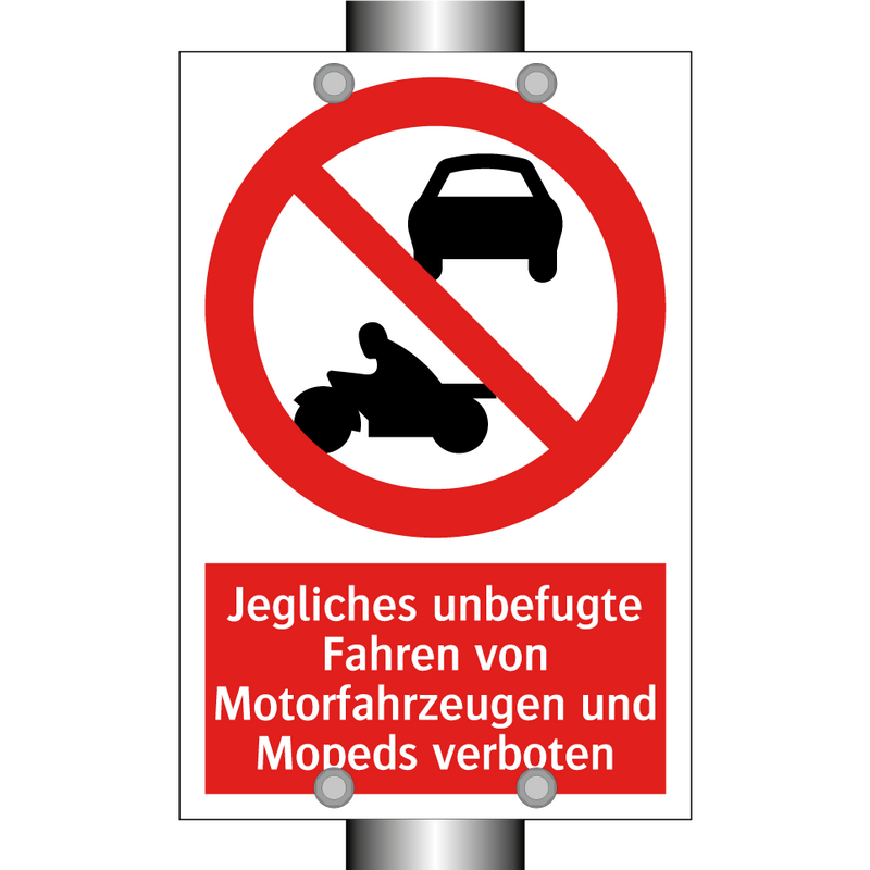 Jegliches unbefugte Fahren von Motorfahrzeugen und Mopeds verboten