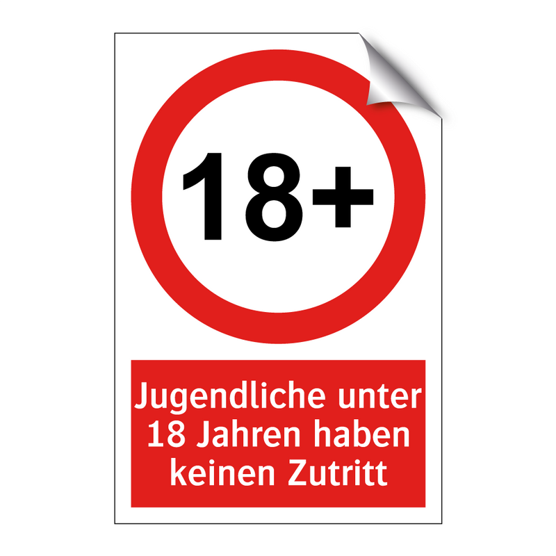 Jugendliche unter 18 Jahren haben keinen Zutritt